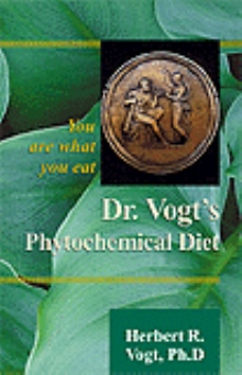 Dr. Vogt's Phytochemical Diet