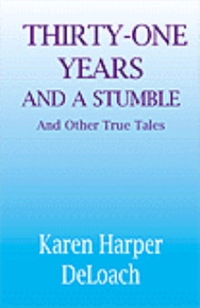 Thirty-one Years and a Stumble