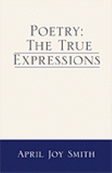Poetry:  The True Expressions
