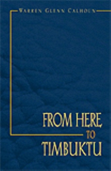 FROM HERE TO TIMBUKTU
