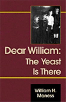 Dear William: The Yeast Is There