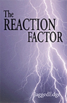 The Reaction Factor