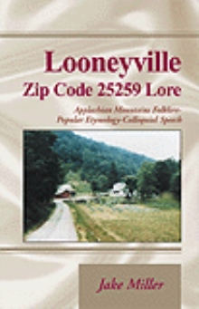 Looneyville Zip Code 25259 Lore