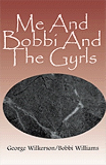 Me And Bobbi And The Gyrls