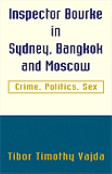 Inspector Bourke in Sydney, Bangkok and Moscow