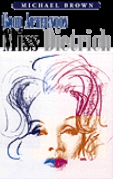 Good Afternoon Miss Dietrich