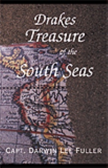 Drakes Treasure of the South Seas