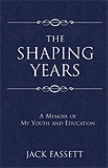 The Shaping Years