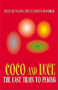 Coco and Luce:  The Last Train to Peking