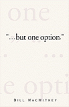 "but one option."