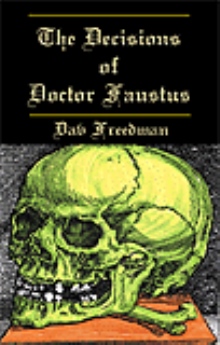 The Decisions of Doctor Faustus