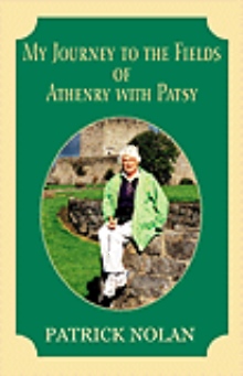 My Journey to the Fields of Athenry with Patsy