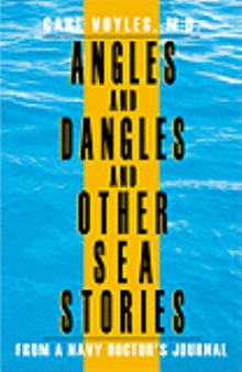 Angles and Dangles and Other Sea Stories