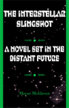 The Interstellar Slingshot