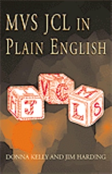 MVS JCL in Plain English