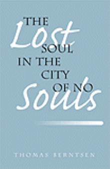 The Lost Soul In The City Of No Souls