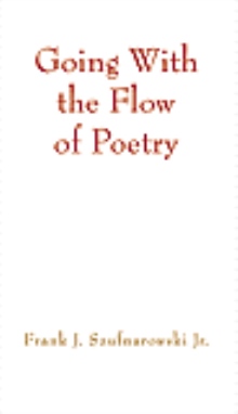 Going With the Flow of Poetry