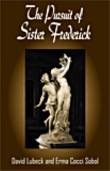 The Pursuit of Sister Frederick