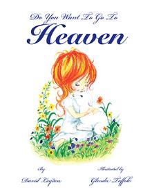 Do You Want To Go To Heaven