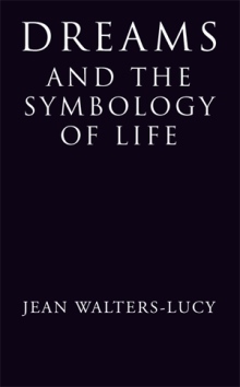 Dreams and the Symbology of Life