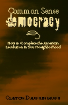 Common Sense Democracy