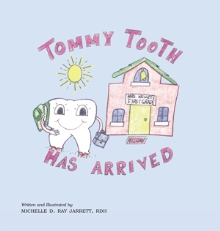 Tommy Tooth Has Arrived