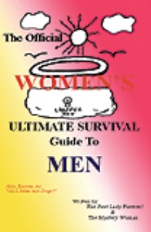 The Official Women's ULTIMATE Survival Guide To Men