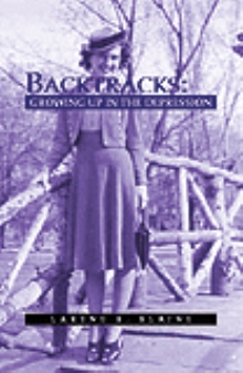 Backtracks: Growing Up in the Depression