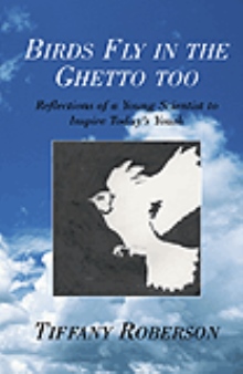 Birds Fly in The Ghetto Too