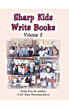 Sharp Kids Write Books Volume 2