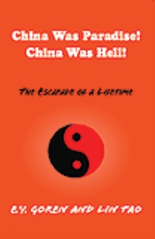 China Was Paradise! China Was Hell!