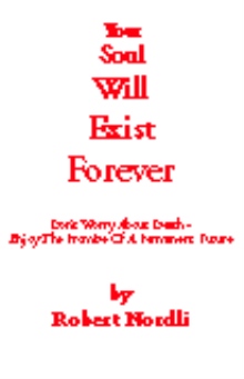 Your Soul Will Exist Forever