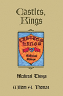 Castles, Kings, Medieval Things