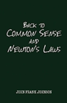 Back to Common Sense and Newton's Laws