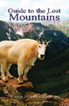 Guide To The Lost Mountains: A Western Novel