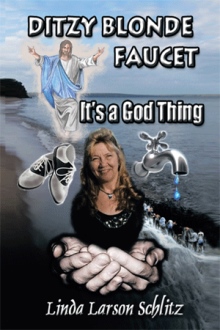 Ditzy Blonde Faucet- It's a God Thing