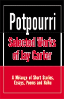 Potpourri, Selected Works of Jay Carter