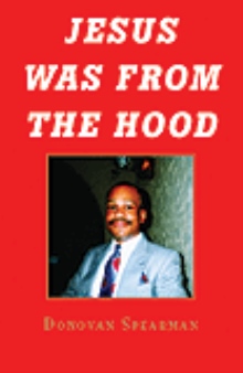 Jesus Was From The Hood