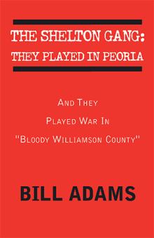 The Shelton Gang: They Played in Peoria