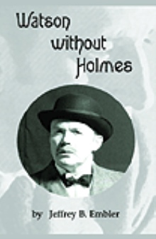 Watson Without Holmes