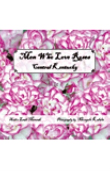 Men Who Love Roses
