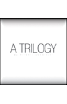 A TRILOGY