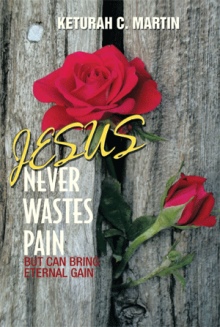 JESUS NEVER WASTES PAIN