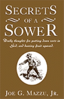 Secrets of a Sower