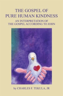 The Gospel of Pure Human Kindness
