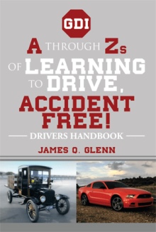 A through Zs of Learning to Drive, Accident Free!