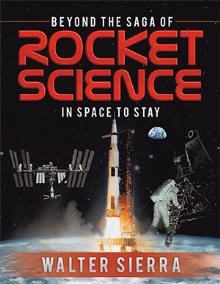 Beyond The Saga of Rocket Science