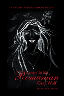 Letters To My Romanian Gray Wolf