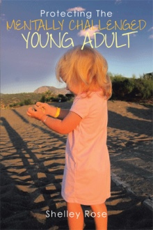 PROTECTING THE MENTALLY CHALLENGED YOUNG ADULT