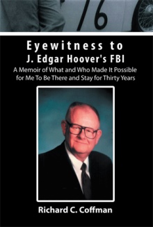Eyewitness to J. Edgar Hoover's FBI
